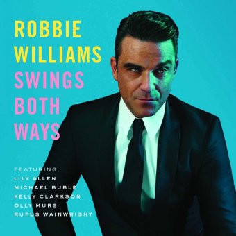 Universal Music Indonesia Robbie Williams - Swings Both Ways