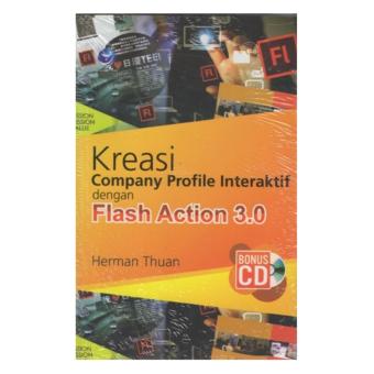 KREASI COMPANY PROFILE INTERAKTIF DENGAN FLASH ACTION 3.0+CD, Herman Thuan
