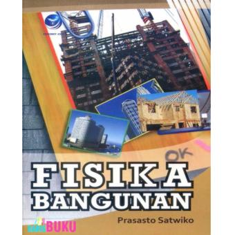 FISIKA BANGUNAN, Prasasto Satwiko & M.Build