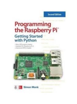 Programming the Raspberry Pi: Getting Started with Python - intl