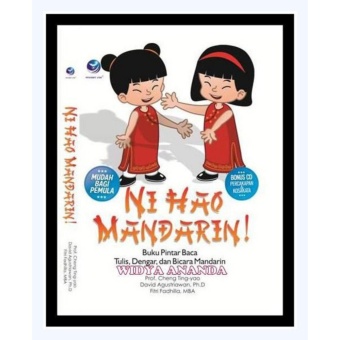 Ni Hao Mandarin ! Buku Pintar Baca, Tulis, Dengar Dan Bicara Mandarin + cd