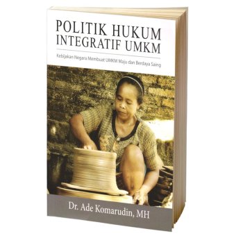 Buku Kita - Politik Hukum Integratif UMKM