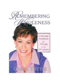 Remembering Wholeness: A Personal Handbook for Thriving in the 21st Century - intl
