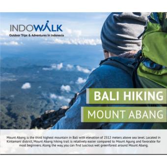 Adventure Paket Hiking Bali, Gunung Abang, Paket Wisata Bali