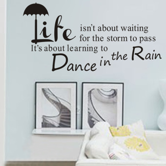 360DSC ZooYoo ZY8105B Black Umbrella \"Life Isn't About Waiting For The Storm To Pass It's About Learning To Dance In the Rain\" English Words Quotes Sayings Waterproof Removable PVC Vinly Wall Sticker Home Art Decal(39*78cm)