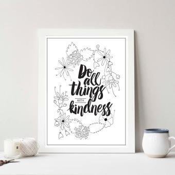 Frame Motivasi Do All Things With Kindness (A-33) Putih