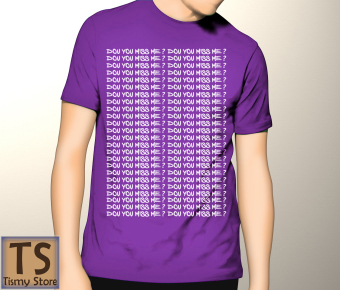 Tismy Store Kaos Do You Miss Me PC2 - Ungu  