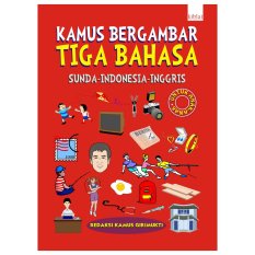 Kiblat Buku - Kamus Bergambar Tiga Bahasa Sunda-Indonesia-Inggris