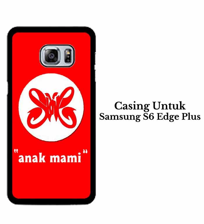 Casing SAMSUNG S6 EDGE PLUS slank anak mami Hardcase Custom Case Se7enstores