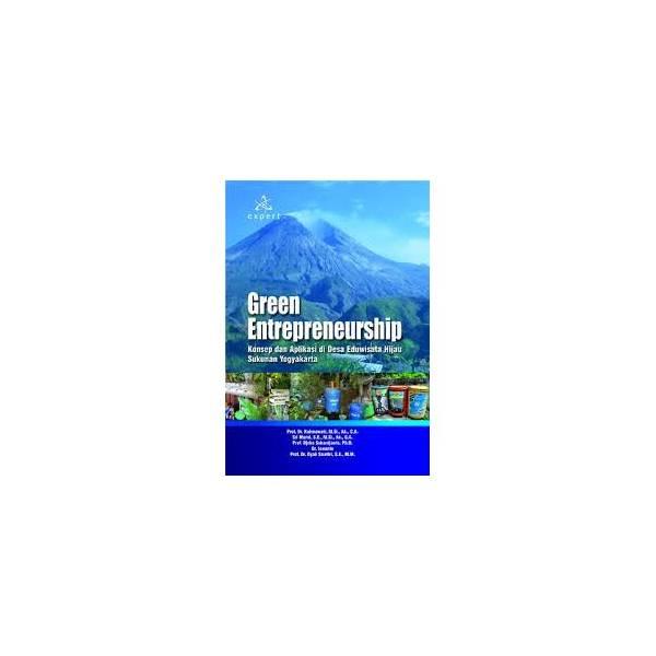 Green Entrepreneurship; Konsep Dan Aplikasi Di Desa Eduwisata Hijau Sukunan Yogyakarta
