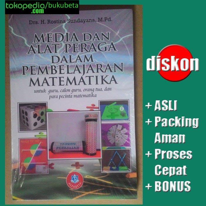 Paling Murah ! 10% Media & Alat Peraga Dalam Pembelajaran Matematika, Rostina Sundayana - ready stock