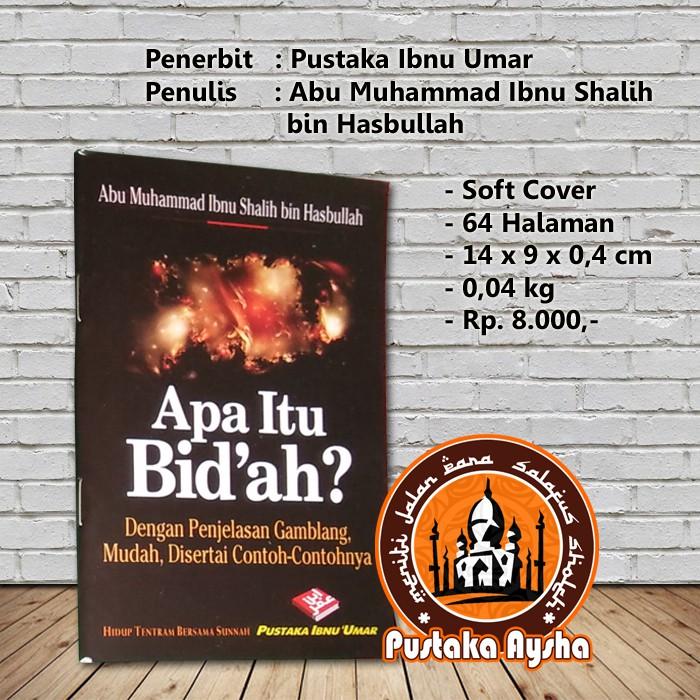 Apa Itu Bidah? - Pustaka Ibnu Umar - Pustaka Aysha