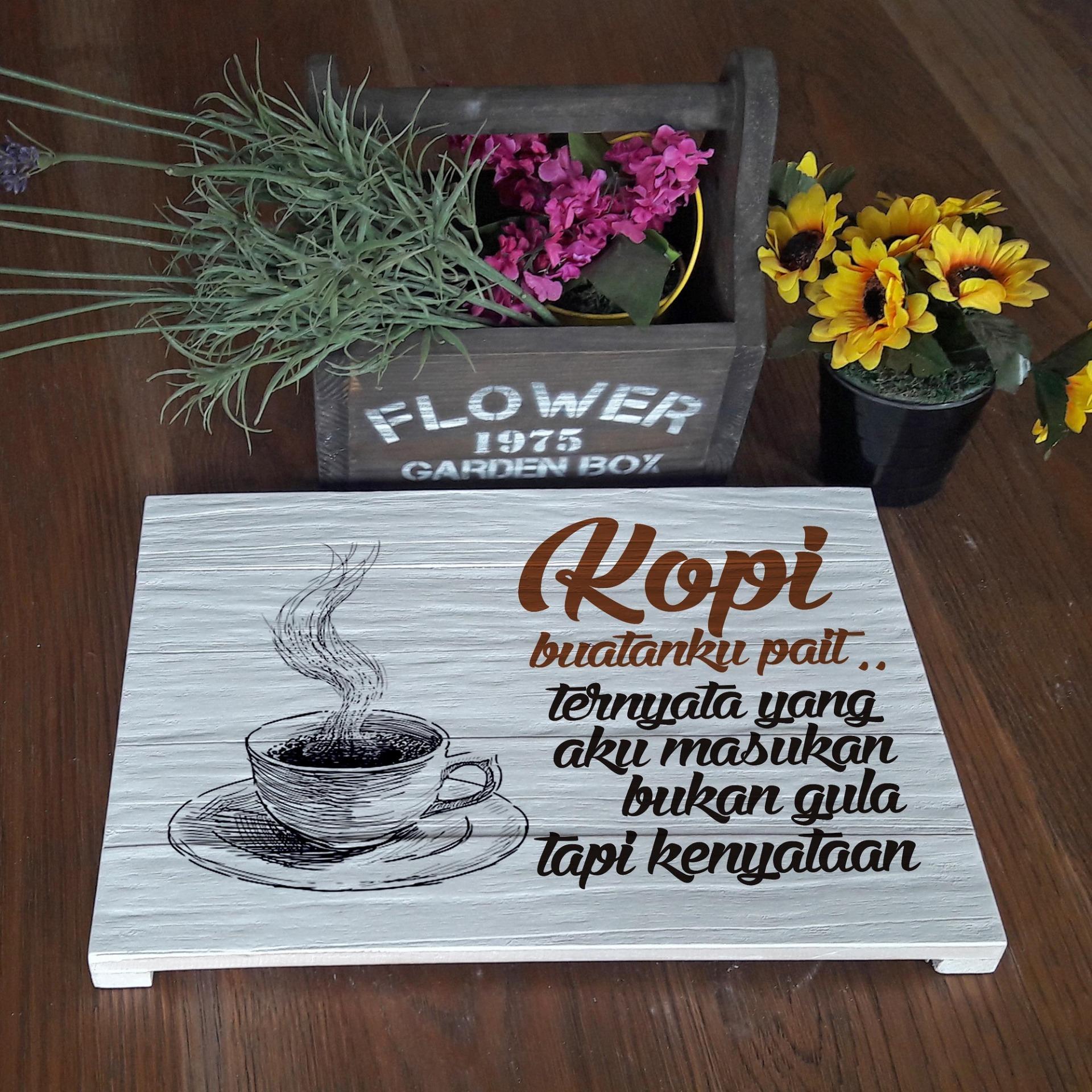 Hiasan Dinding Poster Kayu Solid Coffee Funny Quotes
