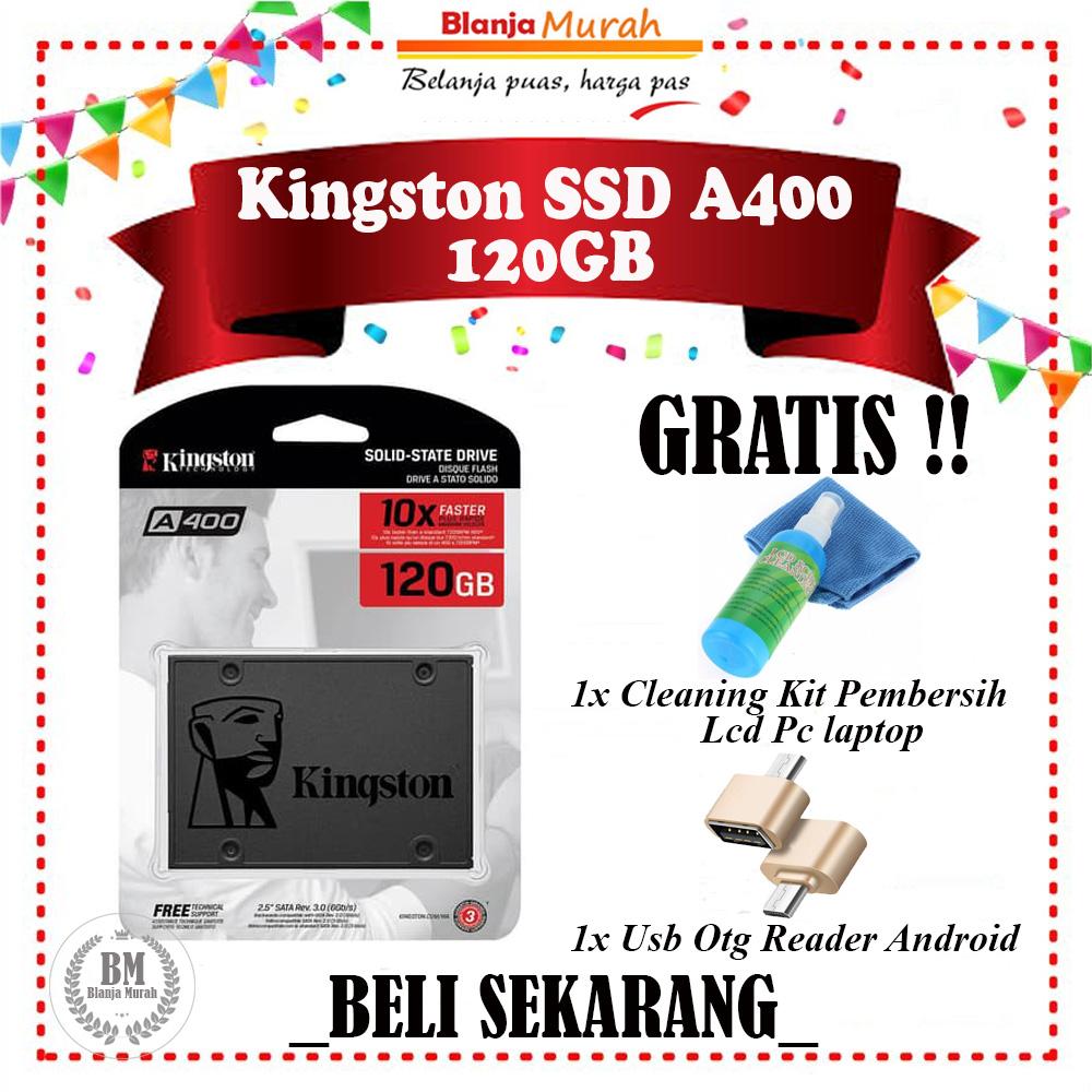 Kingston SSD A400 120GB - GRATIS Cleaning Kit Pembersih LCD Plasma Pc Laptop dan Usb OTG Reader Android