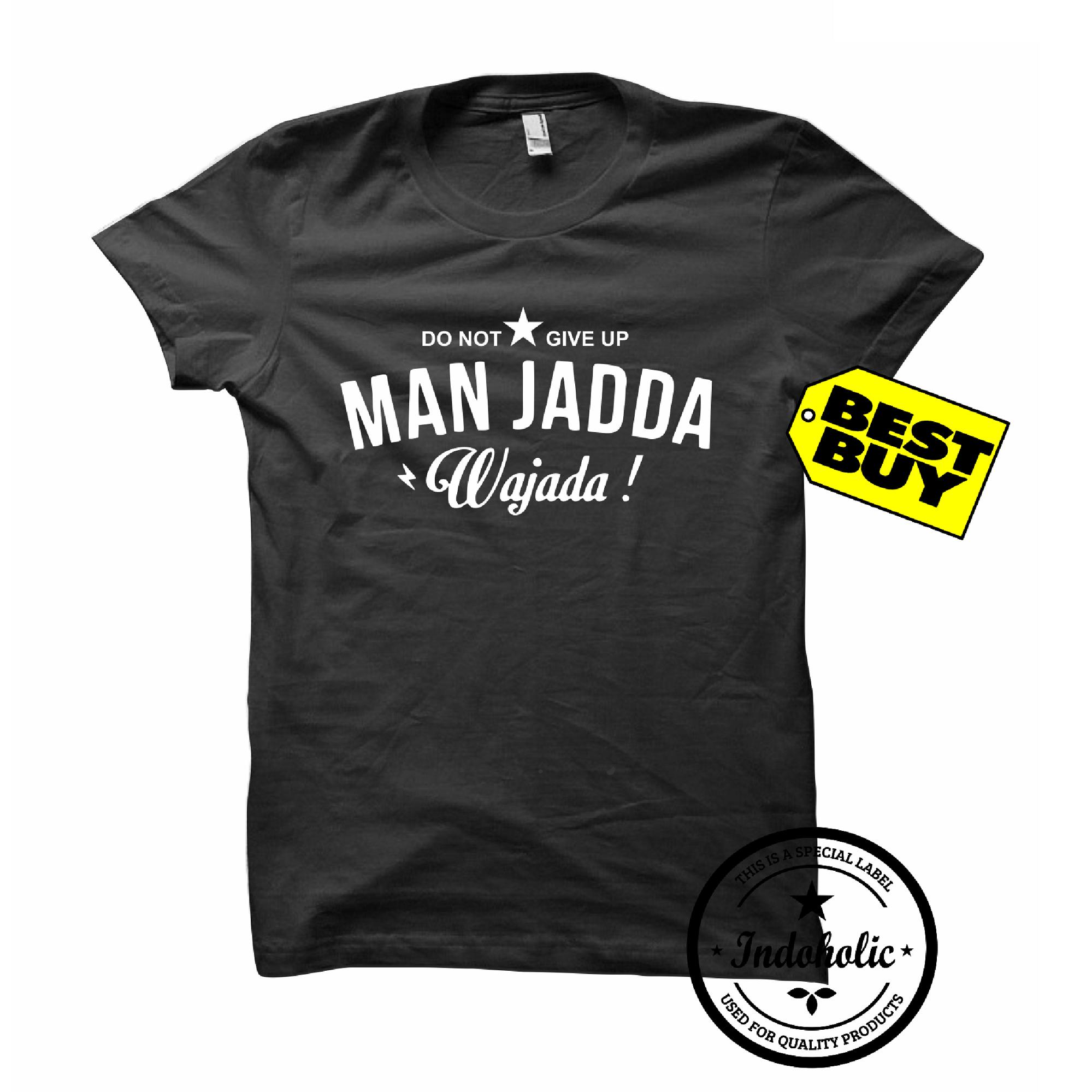 Indoholic Apparel Kaos Distro Man Jadda Wa Jada Man Jada Wa Jada Baju Pria Bandung Lengan Tangan Pendek Raglan Reglan Muslim Moslem Premium Lebaran Gildan Murah Keren Wanita Anime