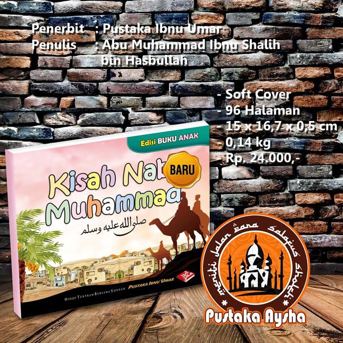 Buku Anak - Kisah Nabi Muhammad Shallallaahu Alaihi Wa Sallam - PIU - Pustaka Aysha