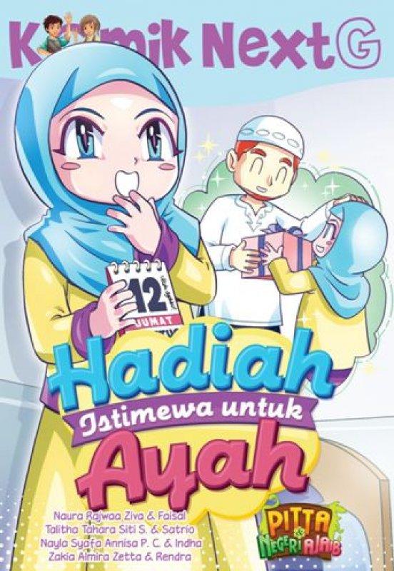 Komik Next G: Hadiah Istimewa untuk Ayah