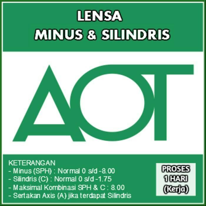 LENSA AOT (Minus & silindris) | (SPH s/d -8.00) & (C s/d -1.75)