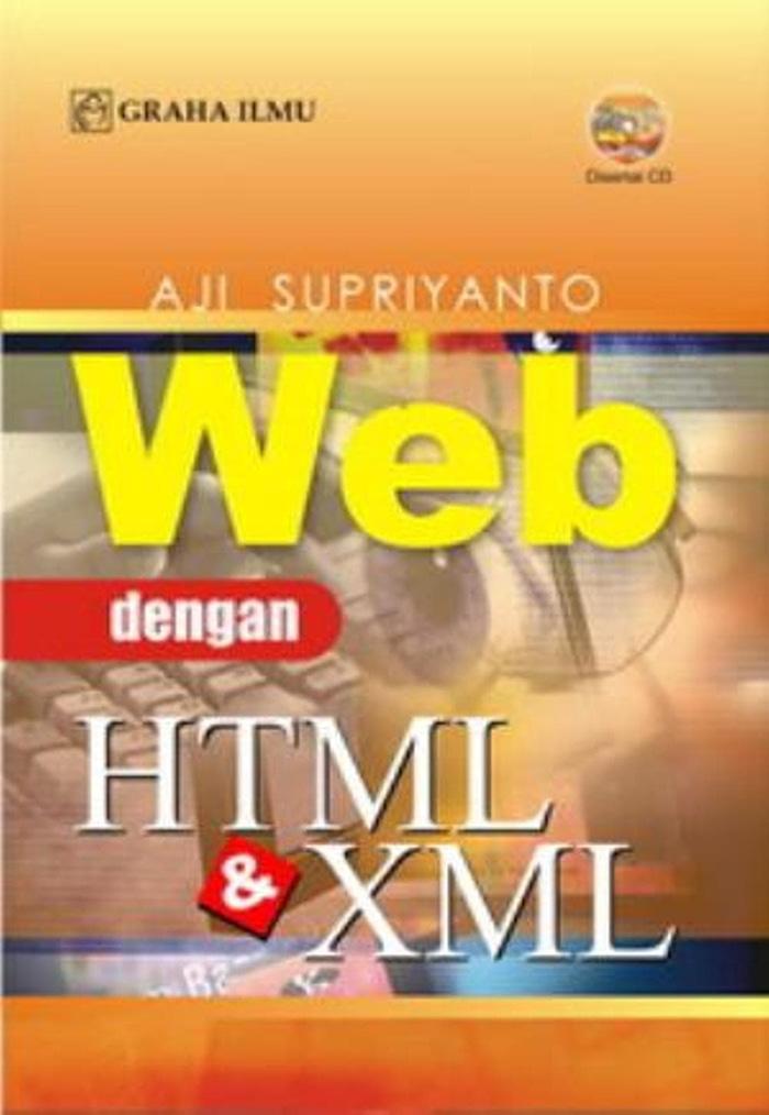 Web Dengan HTML & XML - Graha Ilmu