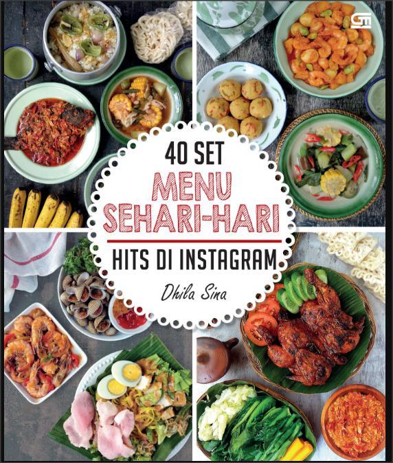 40 Set Menu Sehari Hari Hits Di Instagram Ala Dhila Sina