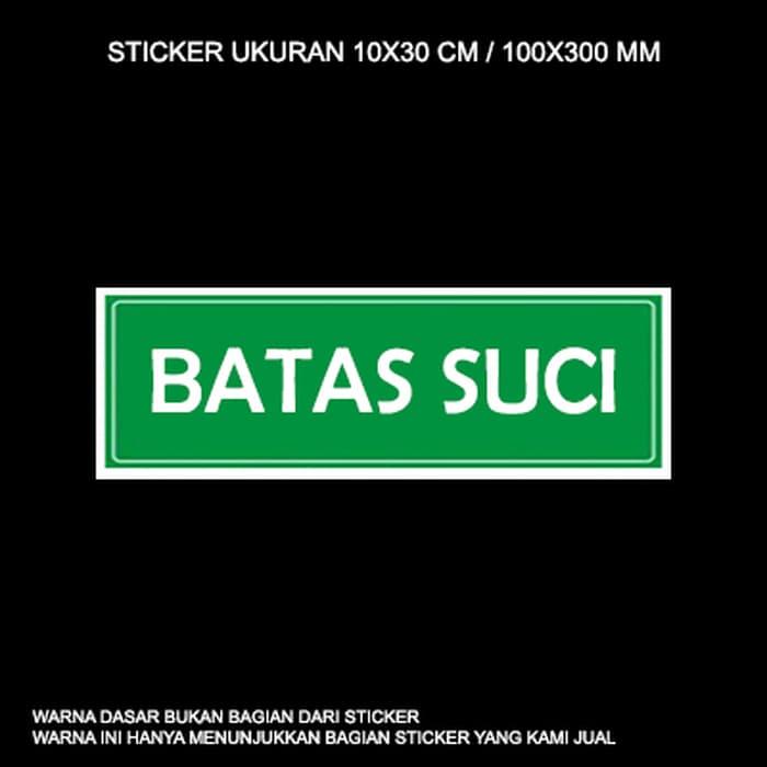 SALE - Sticker Batas Suci Untuk Masjid/ Mushola Original