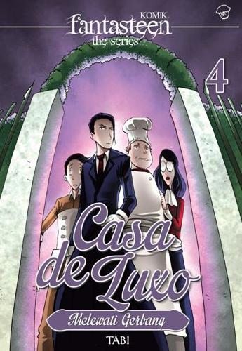 Komik Fantasteen The Series : Casa De Luxo 4 : Melewati Gerbang