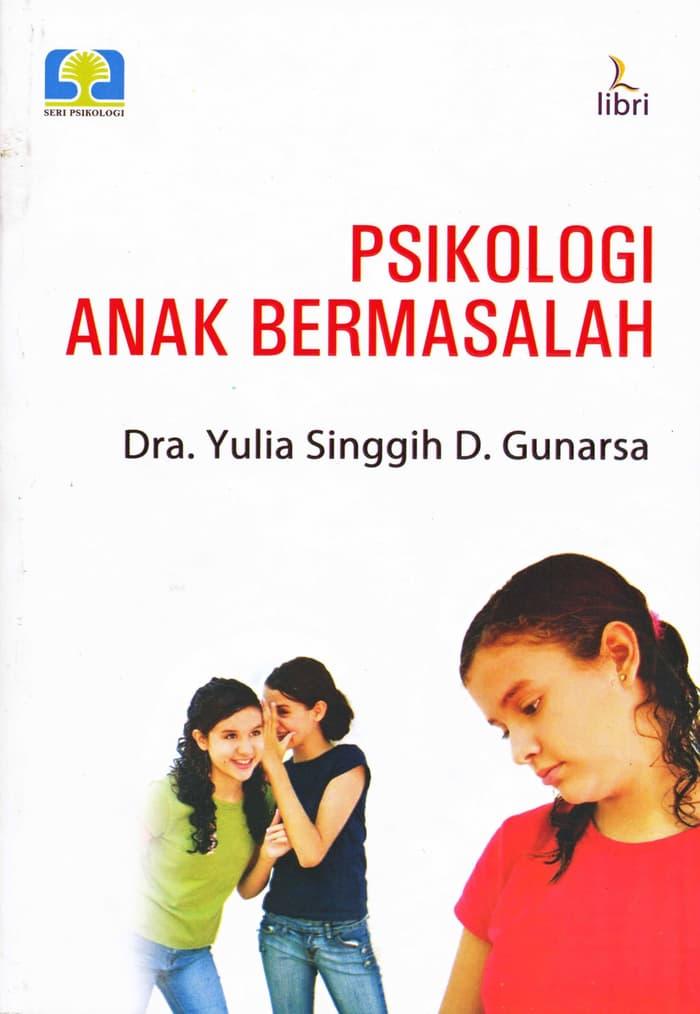 Sedang Diskon!! Buku Psikologi Anak Bermasalah . Prof.Dr.Singgih D Gunarsa - ready stock