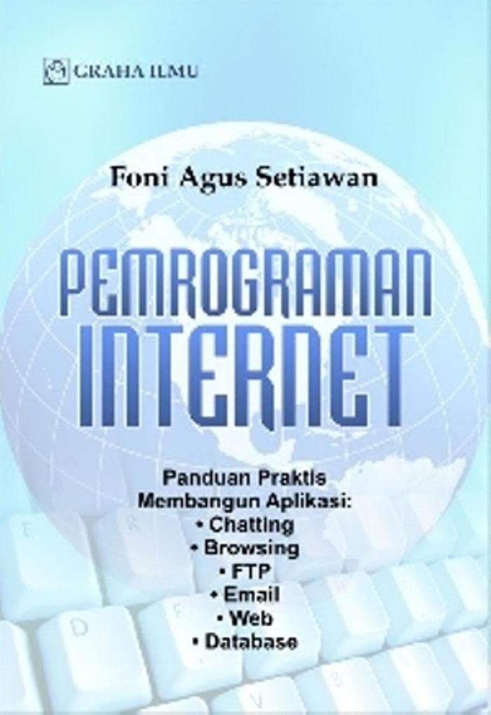 Pemrograman Internet (Foni Agus Setiawan) - Graha Ilmu