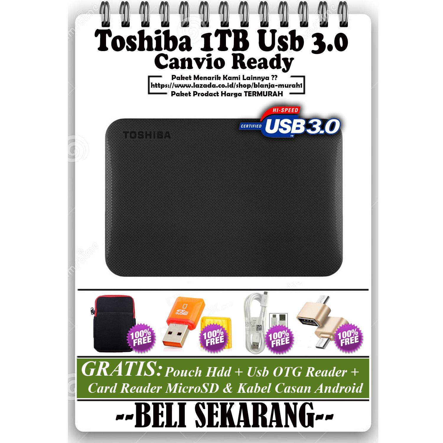 Toshiba Canvio Ready 1TB Harddisk External - GRATIS Pouch Harddisk + Kabel Charger Casan Android + Usb OTG Reader Andorid & Card Reader MicroSD