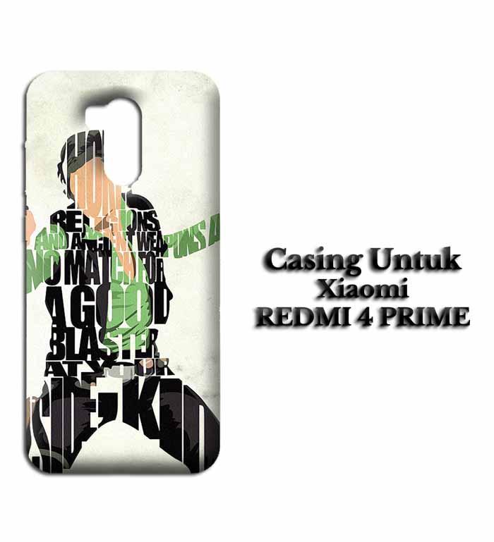 Casing XIAOMI REDMI 4 PRIME Han Solo Typography Hardcase Custom Case Se7enstores