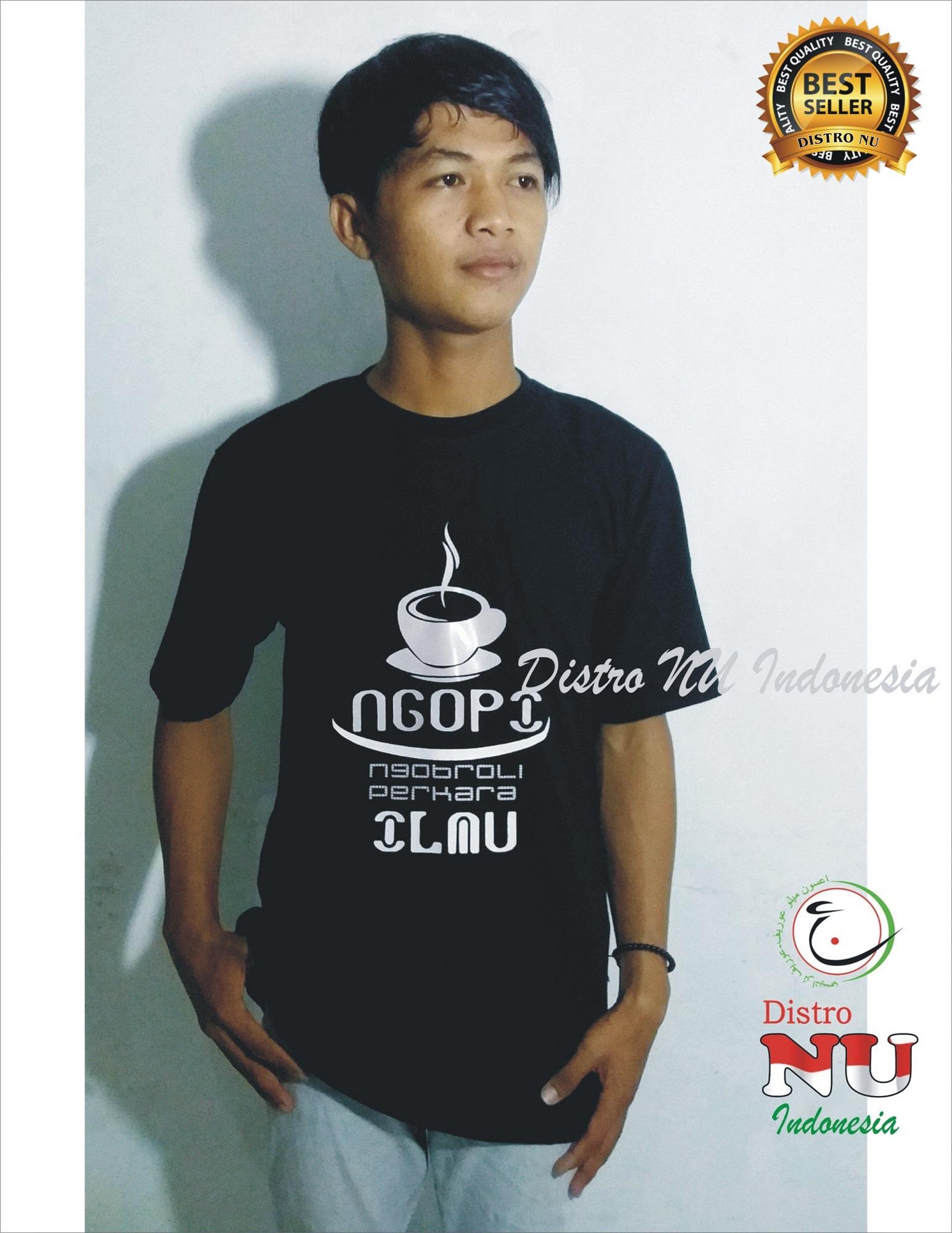 KAOS DISTRO NGOPI KOPI (NGOBROLI PERKARA ILMU), Baju Kaos NU / busana muslim / songkok / gamis / jubah / sarung nu / jas / jasket / kerudung baru / baju wanita / kemeja / kaos distro / jasko / sarung / atlas / muamalah / pondok gede / gus