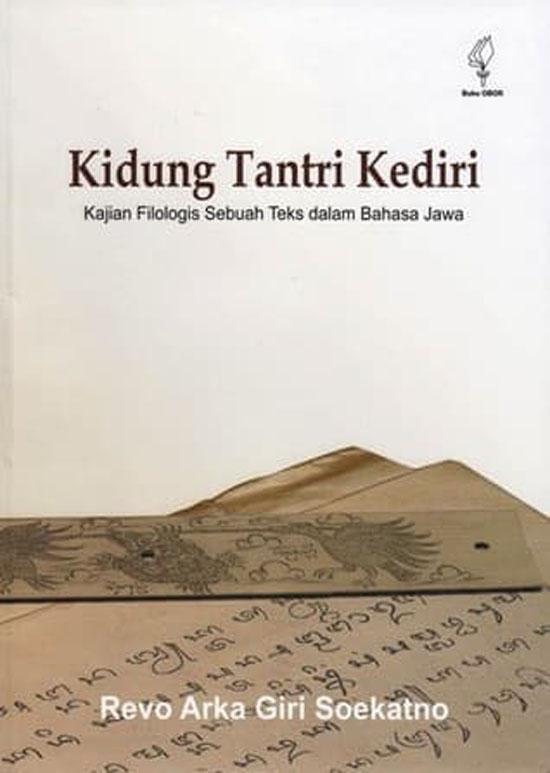 Buku Sastra - Kidung Tantri Kediri - Kajian Filologis Sebuah Teks dalam Bahasa Jawa
