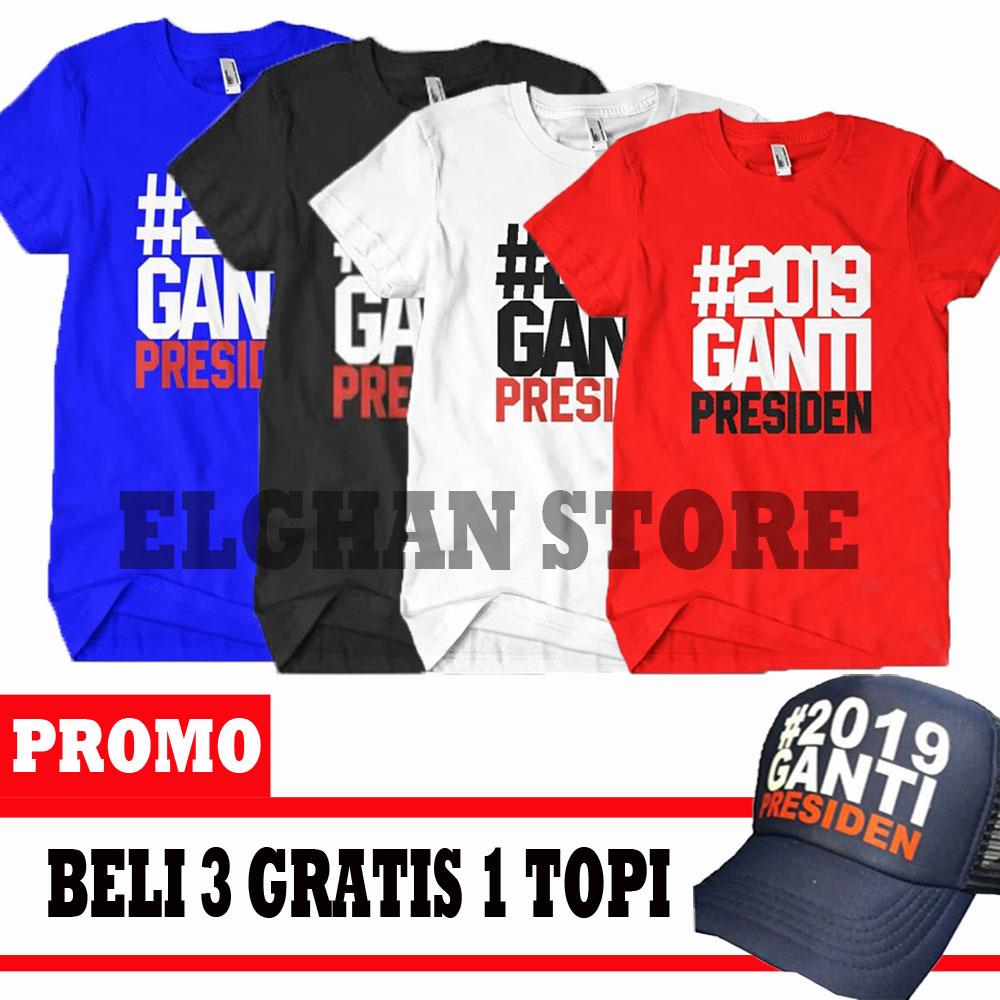 kaos baju 2019 ganti presiden PREMIUM - kaos presiden - kaos dakwah presiden lengan pendek - BUY 3 GET 1