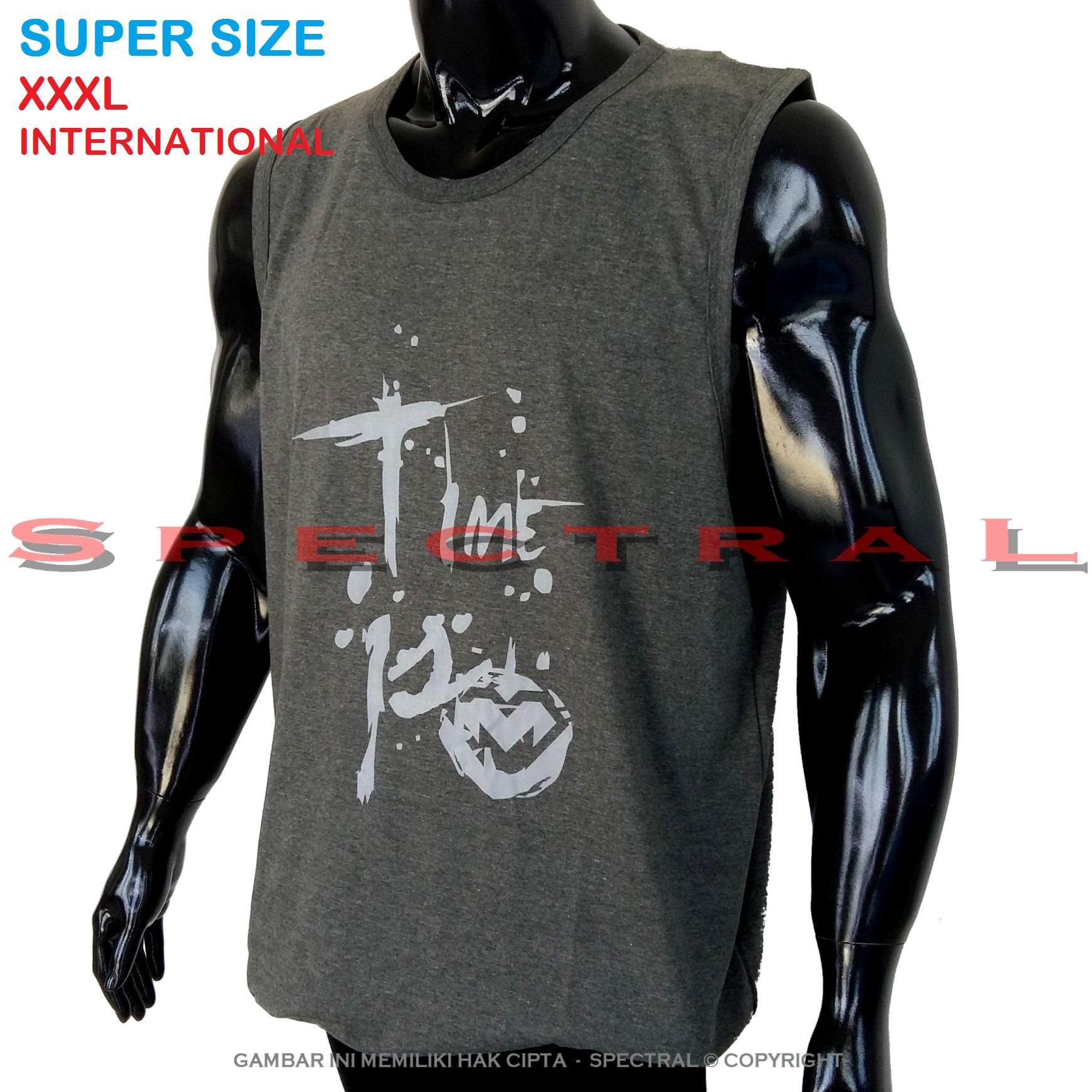 Spectral – 3XL SINGLET SUPER BIG SIZE XXXL 100% Cotton Combed Kaos Distro Jumbo T-Shirt Fashion Ukuran Besar Polos Celana Olahraga Atasan Pria Wanita Dewasa Bapak Orang Tua Muda Terbaru Gemuk Gendut Sport Bagus Keren Baju Cowo Cewe Pakaian 3L TIME