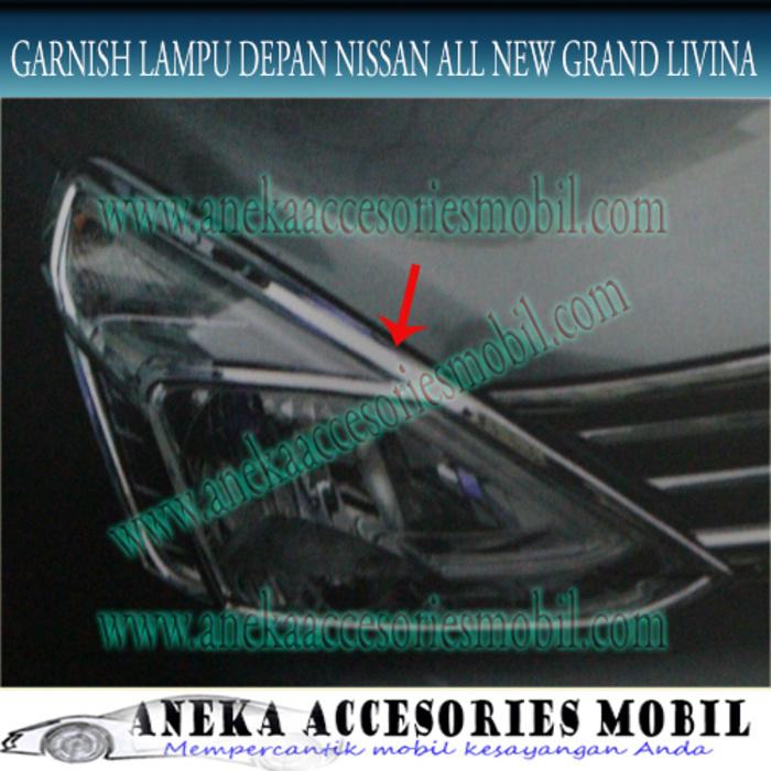 Garnish Lampu Depan Dan Belakang Mobil Nissan All New Grand Livina