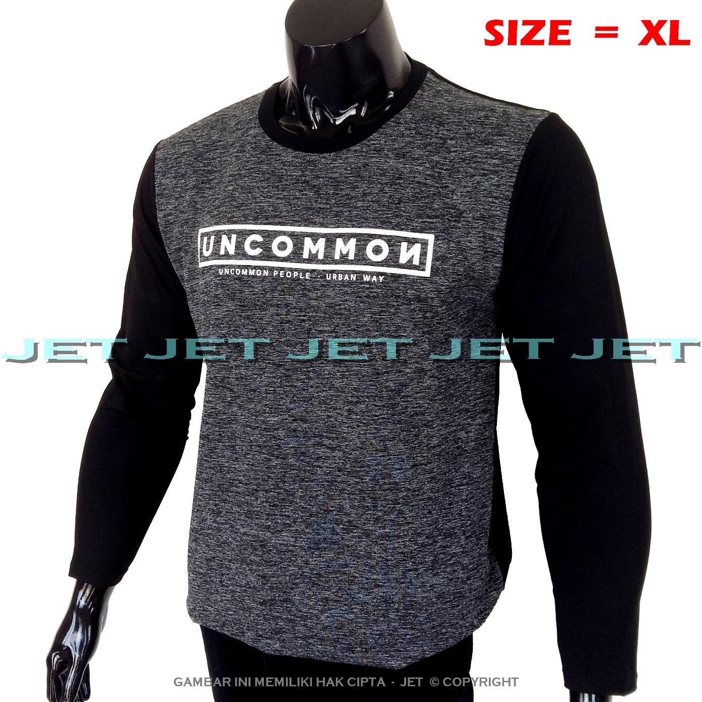 JeT - Kaos Distro UNCOMMON Size XL Dewasa Lengan Panjang Soft Rayon Viscose Lycra Tidak Pasaran Sablonan Eropa Gradasi