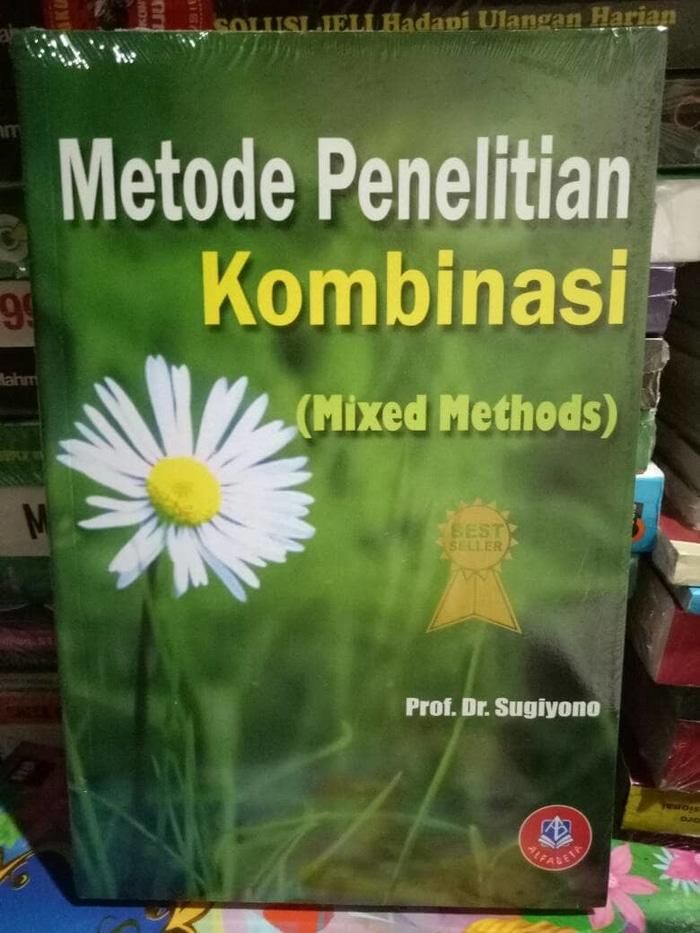 Metode Penelitian Kombinasi (Mixed Method)