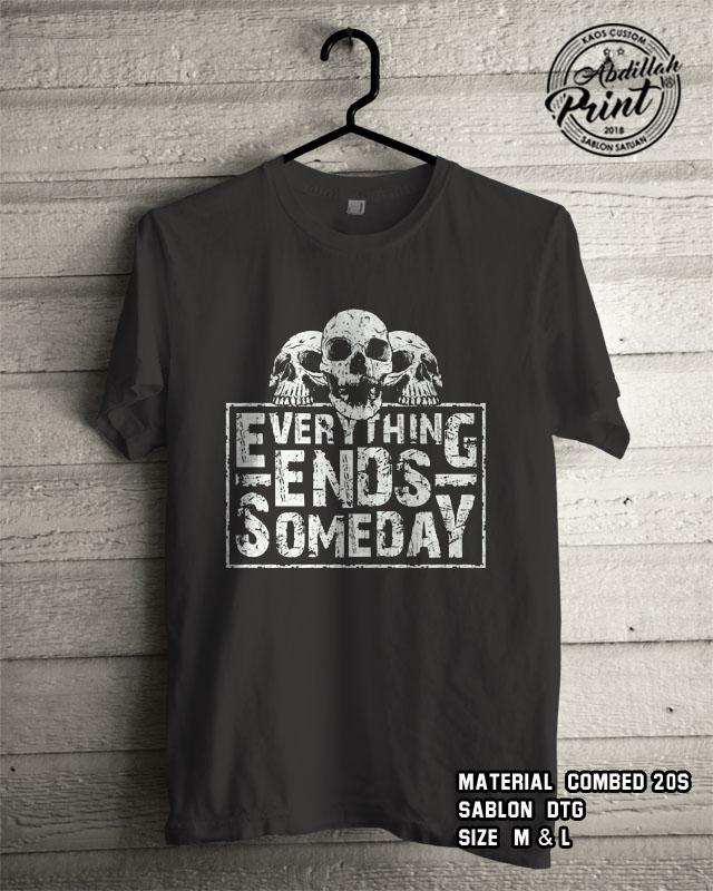 Kaos Distro Custom Design T Shirt Casual Atasan Pria Wanita Cotton Combed 20s Sablon DTG Quality Export - Every Thing End Sunday - Black