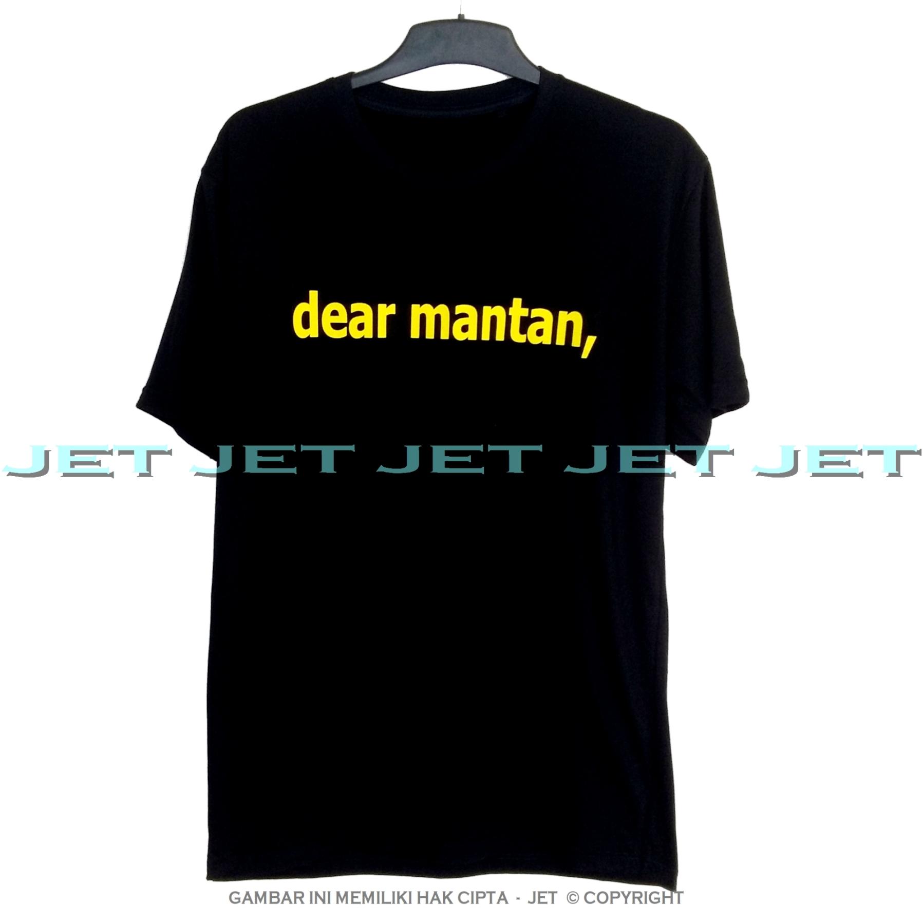 JeT - Black T-Shirt Premium Cotton Combed Dear Mantan