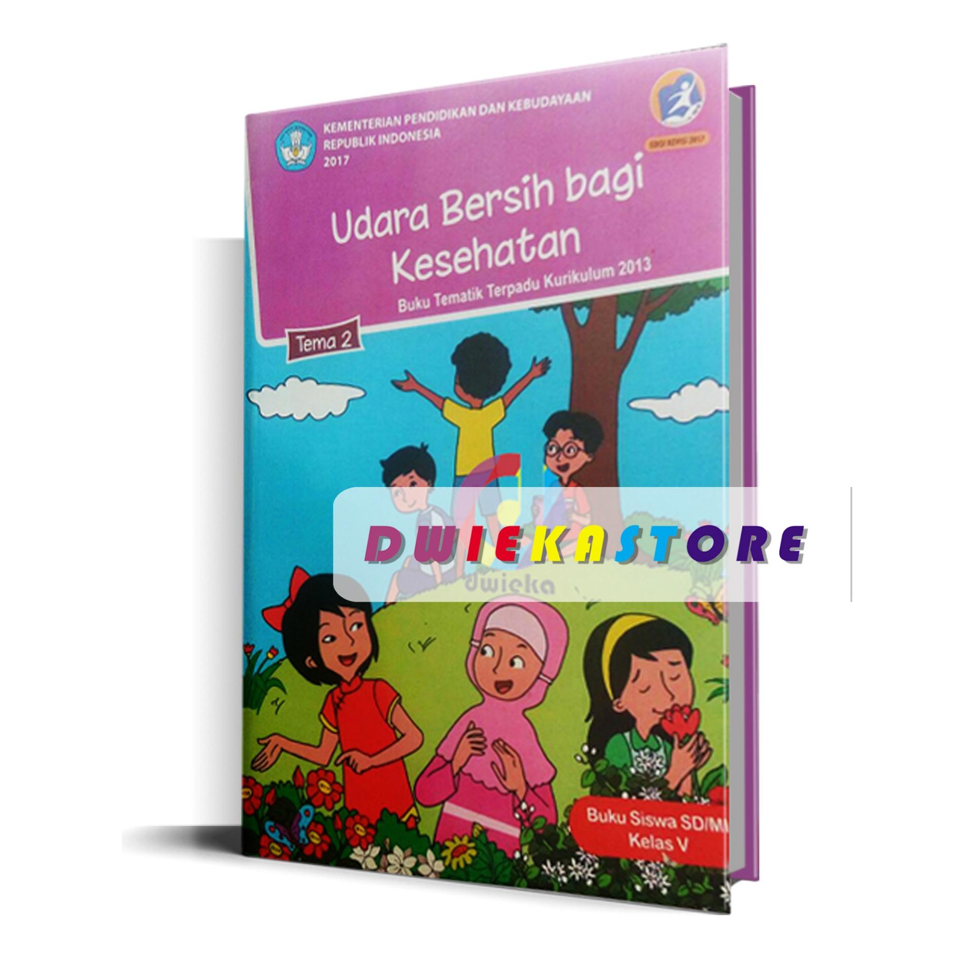Buku Tematik Kelas 5 tema 2 Udara Bersih Bagi Kesehatan Revisi 2017 Kurikulum 2013IDR Rp 13 500