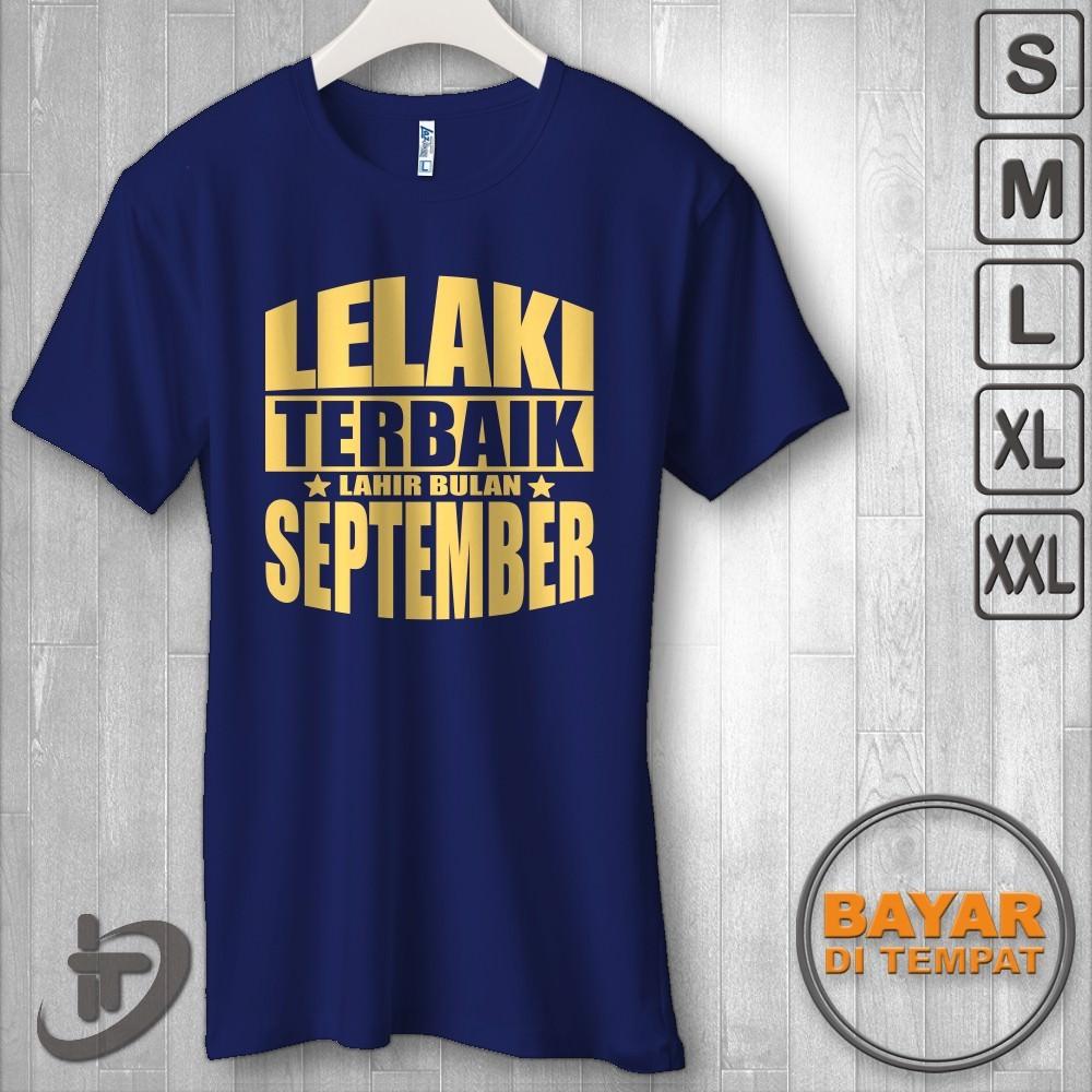 LELAKI TERBAIK LAHIR BULAN SEPTEMBER Kaos Distro Pria Premium DUALTIME ID 309