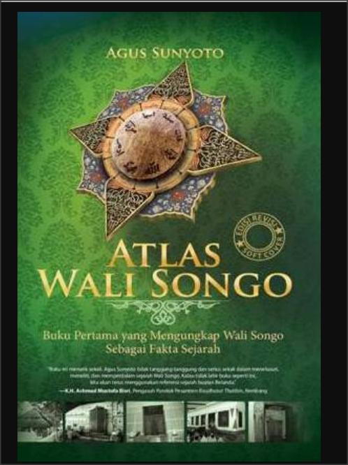 Atlas Wali Songo: Buku Pertama Yang Mengungkap Wali Songo Sebagai Fakta Sejarah - Buku Walisongo