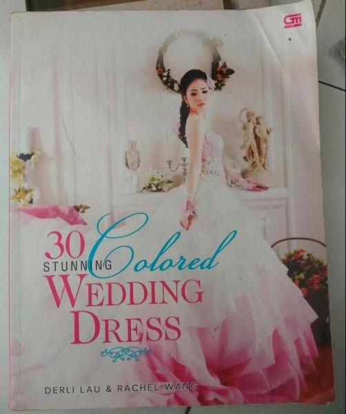 Inspirasi 30 Stunning Colored Wedding Dress