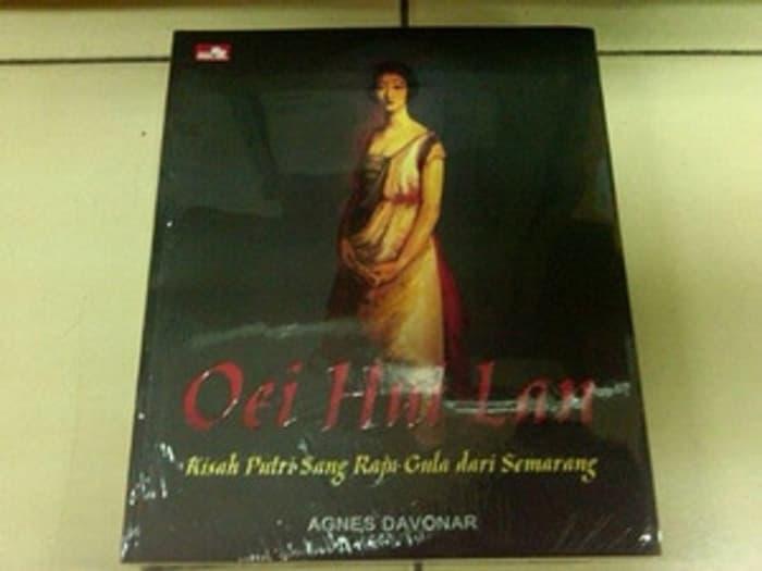 Oei Hui Lan - Kisah Putri Sang Raja Gula Dari Semarang - Agnes Davona