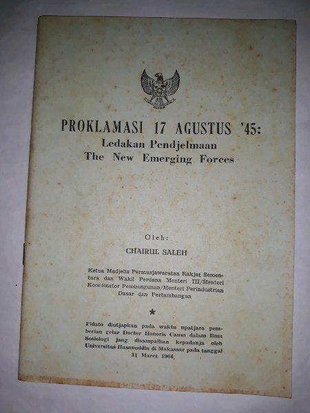 Proklamasi 17 Agustus 1945- Ledakan Pendjelmaan The New Emerging Forces
