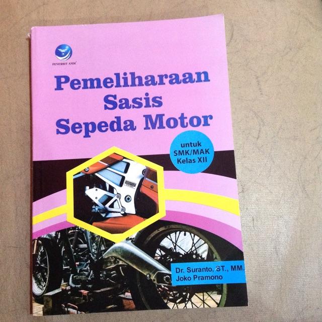 Pemeliharaan Sasis Sepeda Motor Untuk SMK/MAK Kelas XII