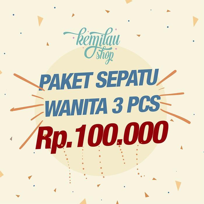 Promo Paket Sepatu Wanita 3Pcs 100 Ribu Gratis Ongkir