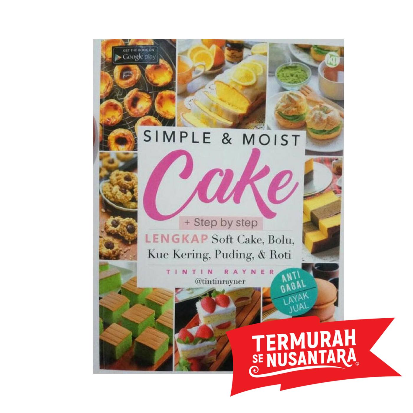 SIMPLE & MOIST CAKE + STEP BY STEP TINTIN RAYNER