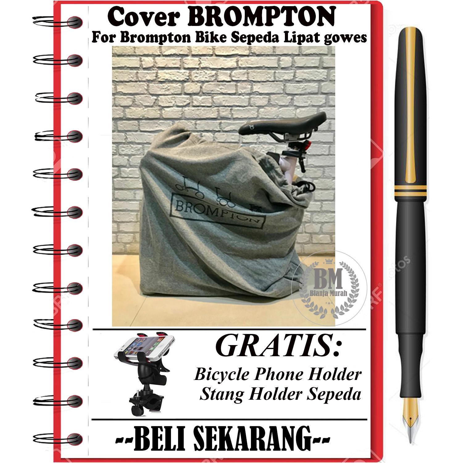 PROMO Cover For Brompton Bike Sepeda Lipat gowes - Abu Abu GRATIS Phone Holder Hp di Sepeda