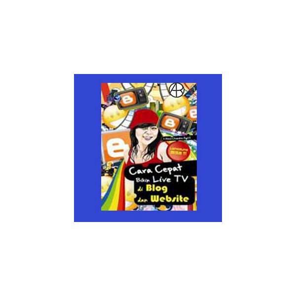 Cara Cepat Bikin Live TV Di Blog Dan Website